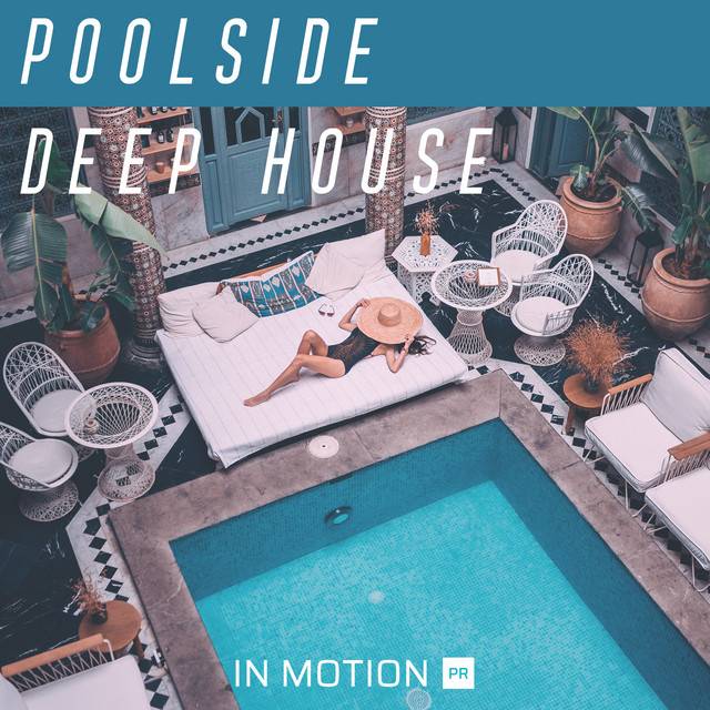 Poolside Deep House 