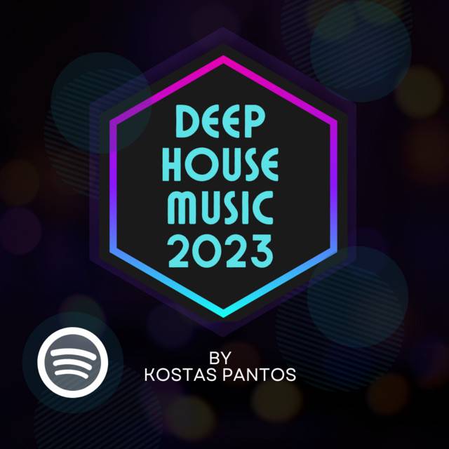 Deep House 2024 Submit to this Deep House Spotify playlist for free