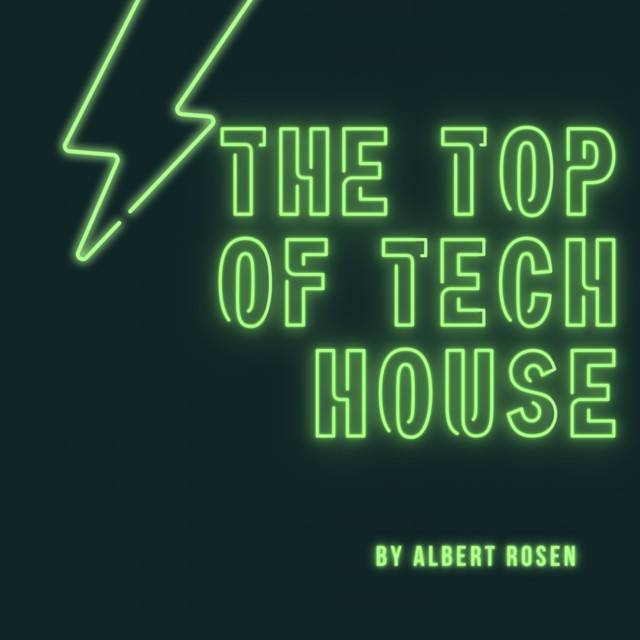 THE TOP OF TECH HOUSE