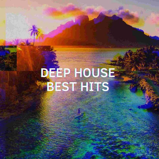 Deep House Best Hits 