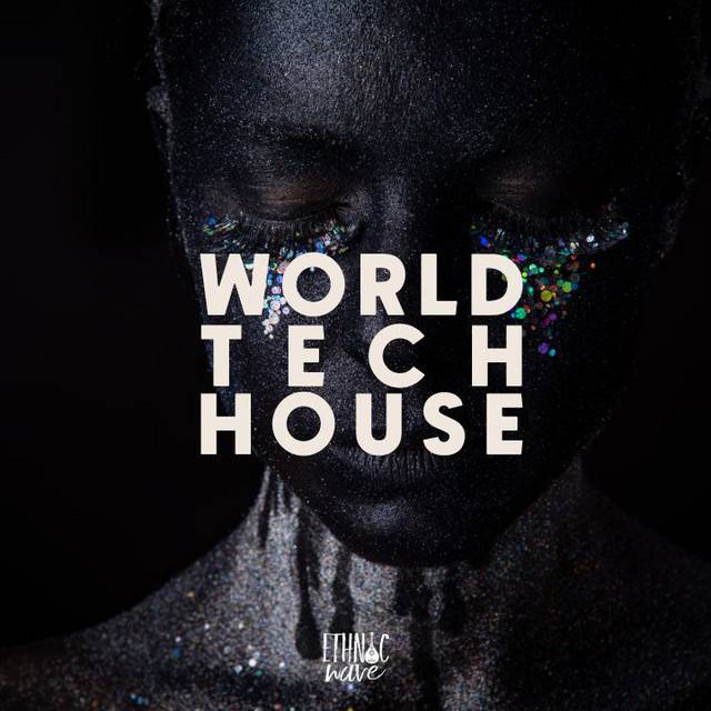 World Tech House 2023