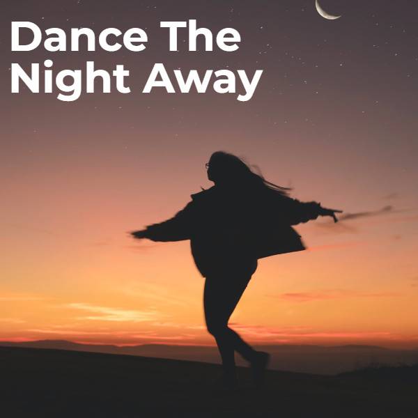 Dancing The Night Away