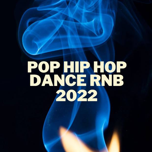 Pop / Hip Hop / Dance / Rnb 2022