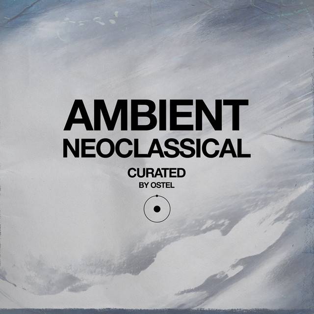 Ambient/Neoclassical Selected Works
