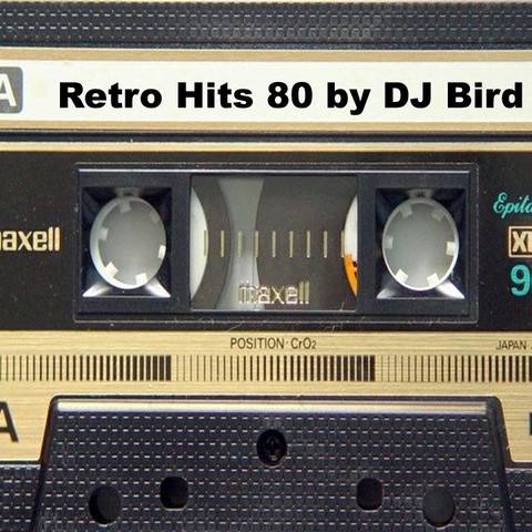Retro Hits 80 by DJ Bird in the mix