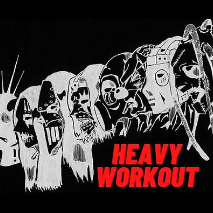 Heavy Workout