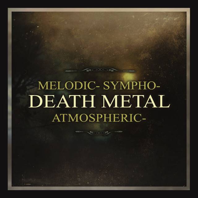 Melodic DEATH / Sympho DEATH/ Atmospheric DEATH