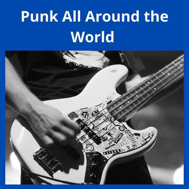 Punk All Around the World