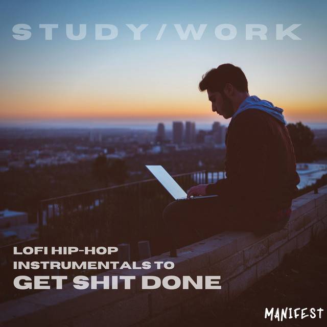Lofi Hip-Hop Instrumentals to Get Shit Done