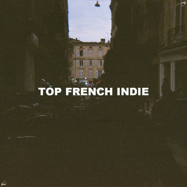 TOP FRENCH INDIE & CHILL POP