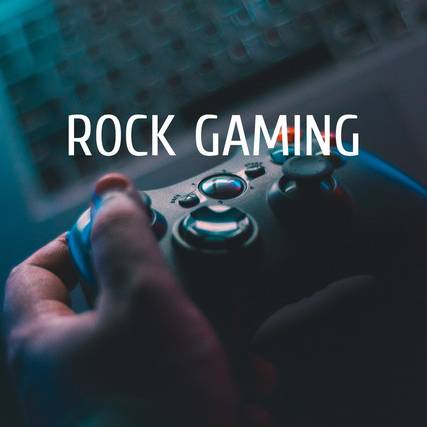 Modern Rock Gaming