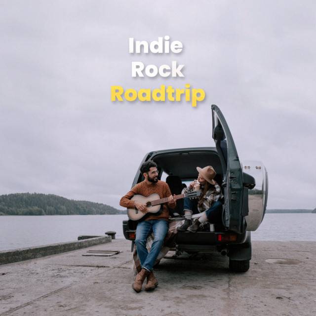 Indie Rock Roadtrip | Best Indie/Alt Music For Roadtrips