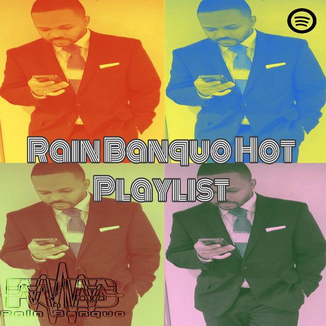 Rain Banquo Hot Playlist