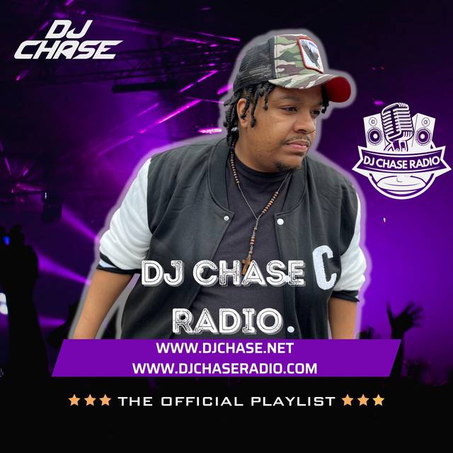 DJ Chase Radio: The Playlist