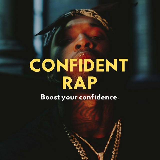 Confident Rap ⚡️ Boost your confidence | Trending Rap Charts 2020-2021