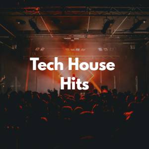 Tech House Hits