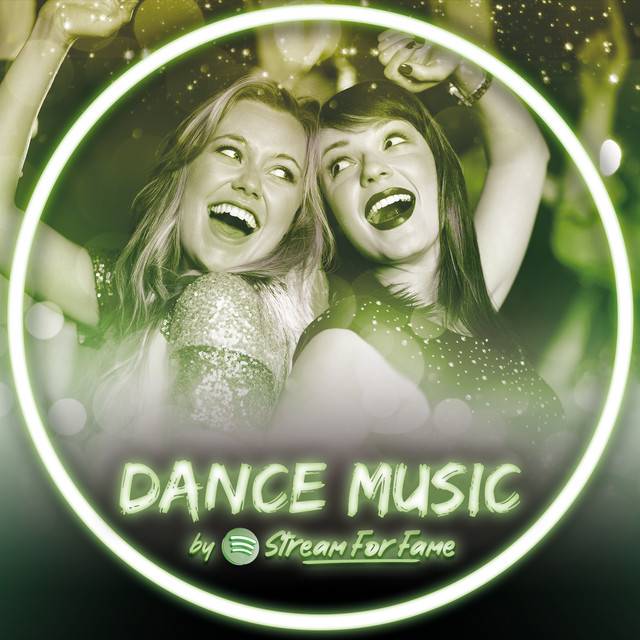 DANCE MUSIC by streamforfame.com