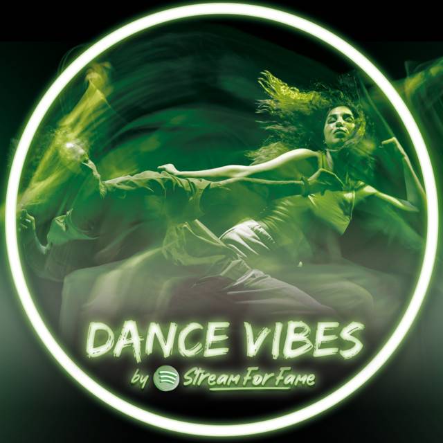 DANCE VIBES by streamforfame.com