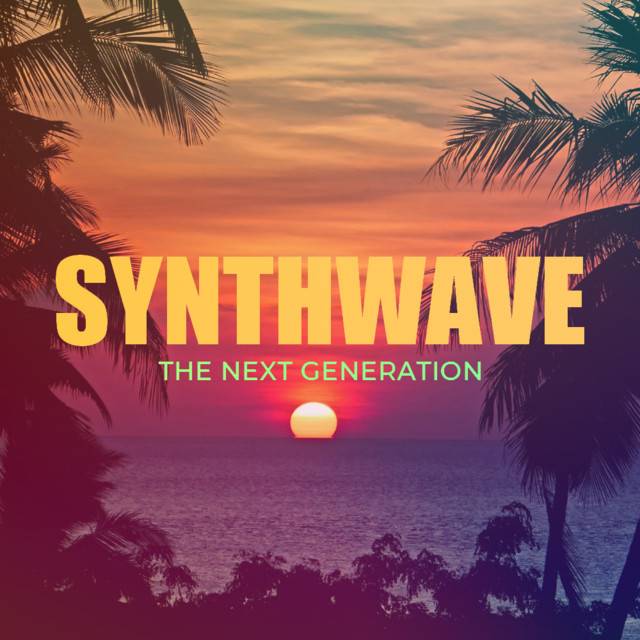 SYNTHWAVE | The Next Generation