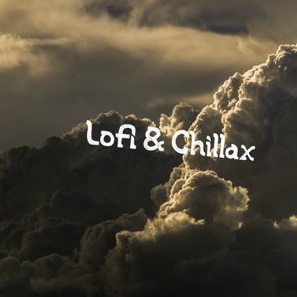 Lofi & Chillax