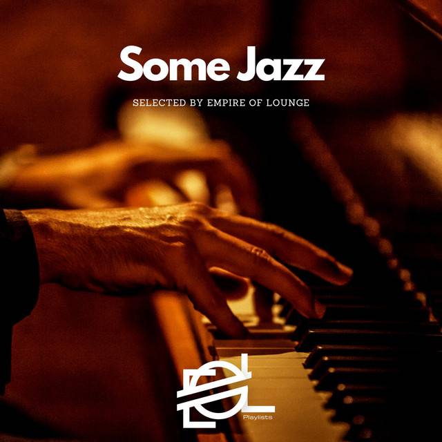 SOME JAZZ | PIANO SOLO | CLASSICAL | CROSSOVER | BRASS | SMOOTH JAZZ | HOTEL LOUNGE JAZZ 