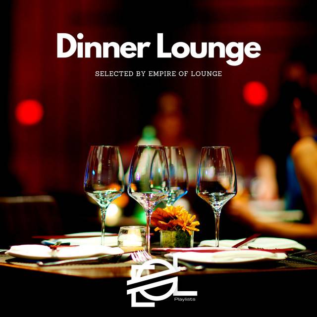 DINNER LOUNGE | RESTAURANT | MUSIC FOR DINNER | ELEGANT JAZZ | PIANO |