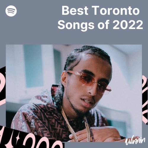 Best Toronto Songs of 2023