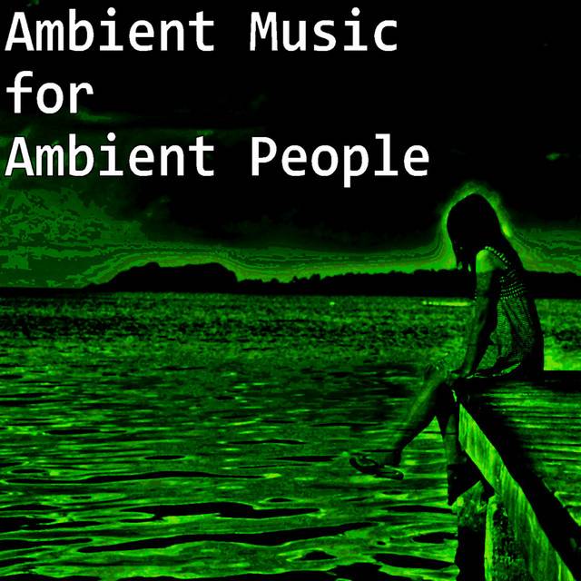 Ambient Music for Ambient People: Spotify Edition