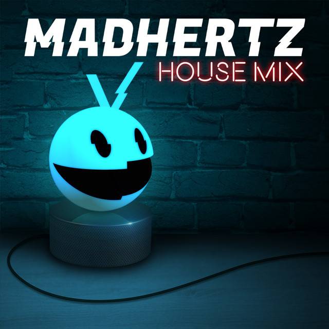 Madhertz House Mix