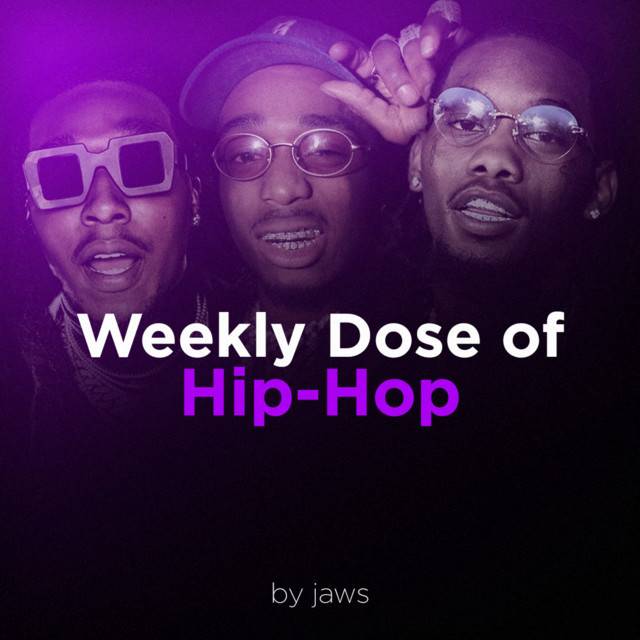 Weekly Dose Of Hip-Hop