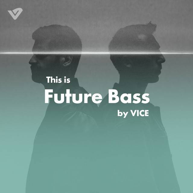 Future Bass [by VICE]