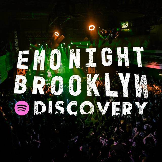Emo Night Brooklyn - Discovery Playlist 