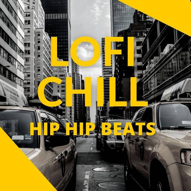 Lofi Chill Hip Hop Beats
