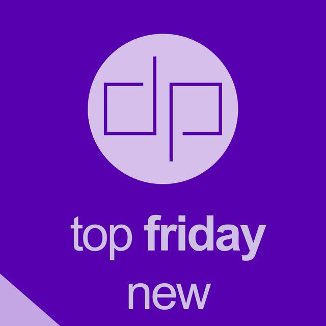 Top Friday New | Fresh Music - Future Hits - New Music