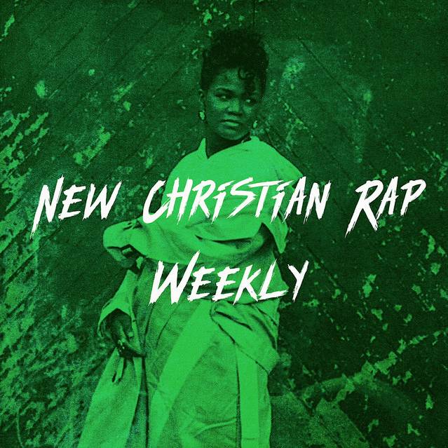 New Christian Rap Weekly 