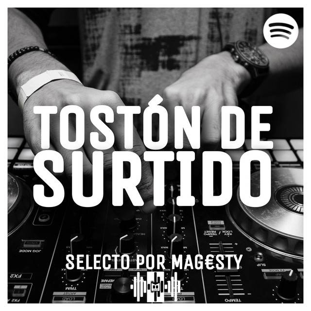 TOSTÓN DE SURTIDO (TOP 50 CANCIONES EDM)