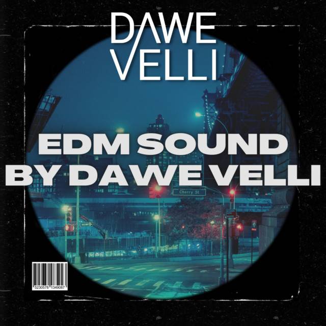 Dawe Velli - EDM sound