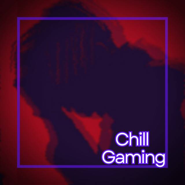Chill Gaming