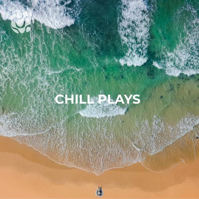 Chill Plays