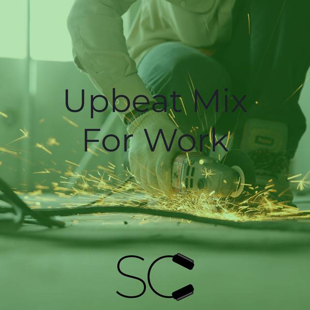 Upbeat Mix For Work