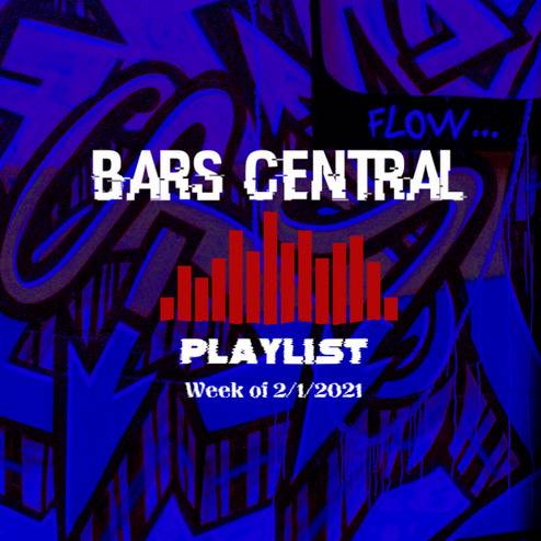 Bars Central Playlist [Week of 2/1/2021]