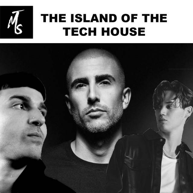 The Island Of The Tech House
