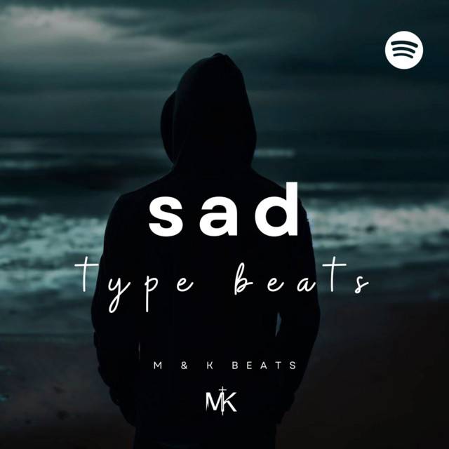 Sad Type Beats (Instrumentals)