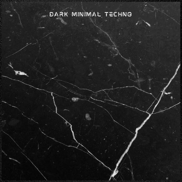 Dark Minimal Techno 