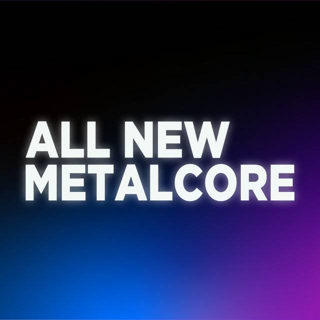 New Metalcore 2024