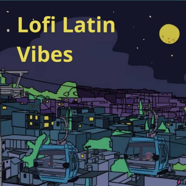 Lofi Latin Vibes 