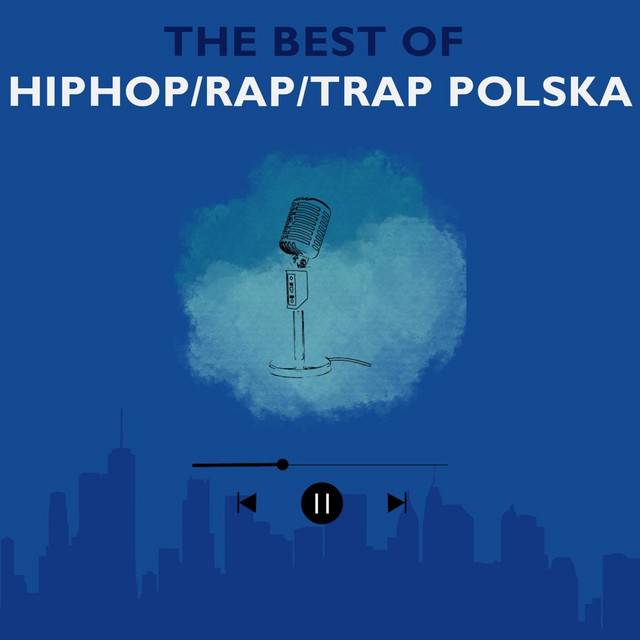 The Best of HipHop/Rap/Trap Polska