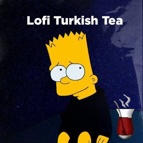 Lofi Turkish Tea
