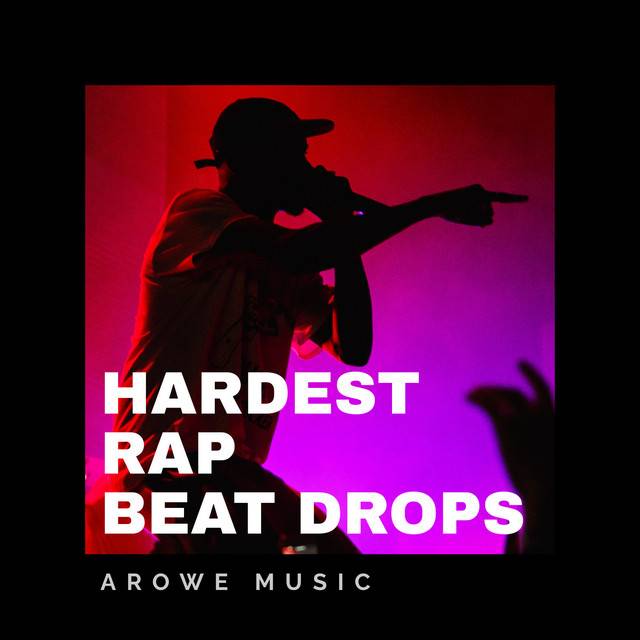 Hardest Rap Beat Drops 2023 (Updated Daily)