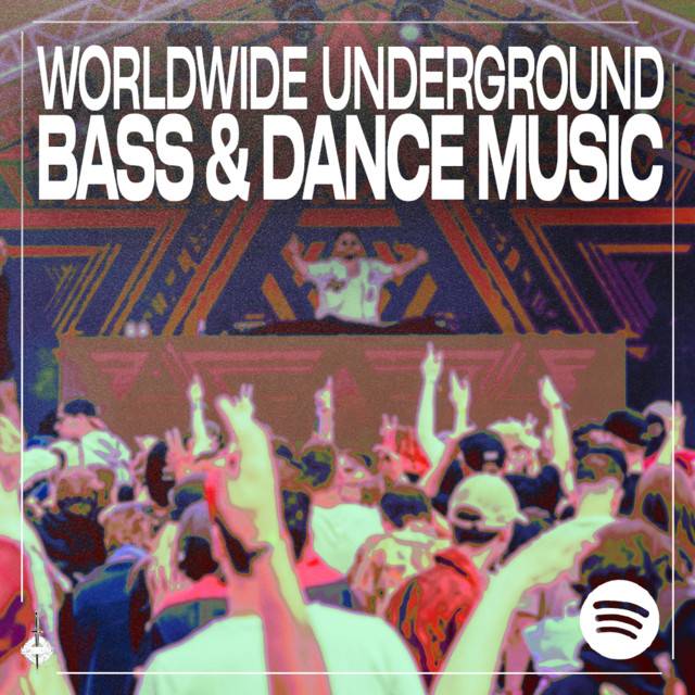 Worldwide Underground: Bass & Dance Music